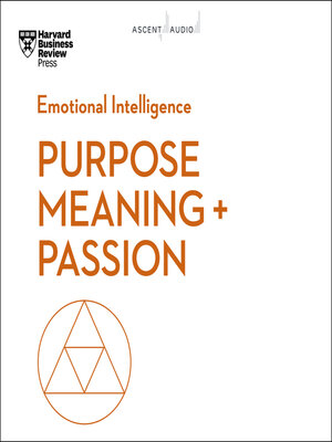 cover image of Purpose, Meaning, and Passion